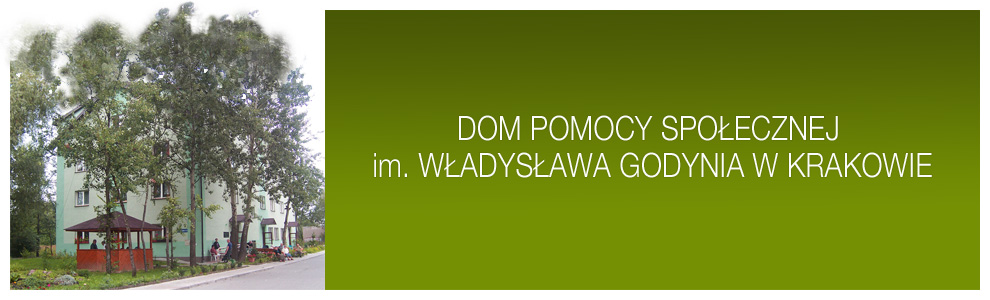 Dom Pomocy Społecznej im. Władysława Godynia w Krakowie